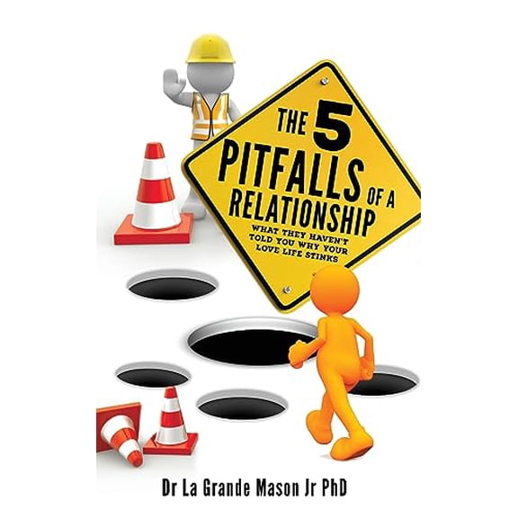 Pre-Owned The 5 pitfalls of a Relationship: What they haven't told you why your love life stinks (1) Hardcover