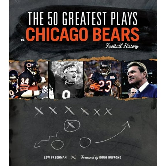 Pre-Owned The 50 Greatest Plays in Chicago Bears Football History (Hardcover) 1600781225
