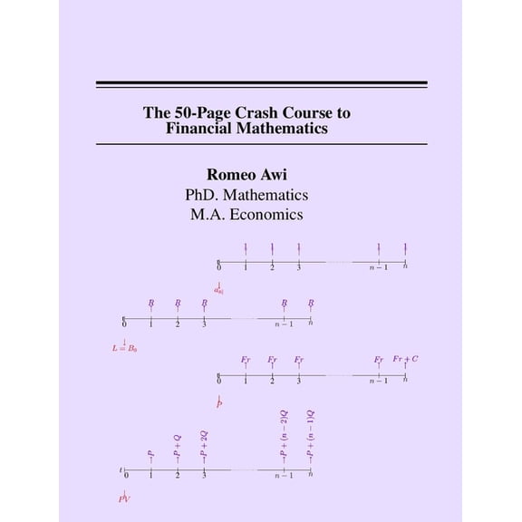 The 50-Page Crash Course to Financial Mathematics, (Paperback)