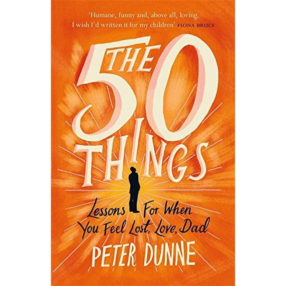 The 50 Things: Lessons for When You Feel Lost