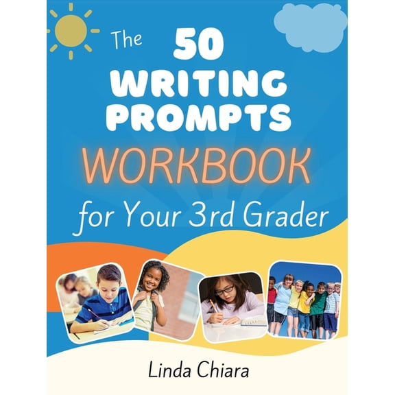 The 50 Writing Prompts Workbook for Your 3rd Grader, (Hardcover)