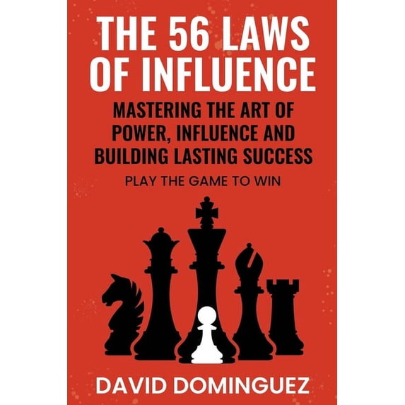 The 56 Laws of Influence (Paperback)