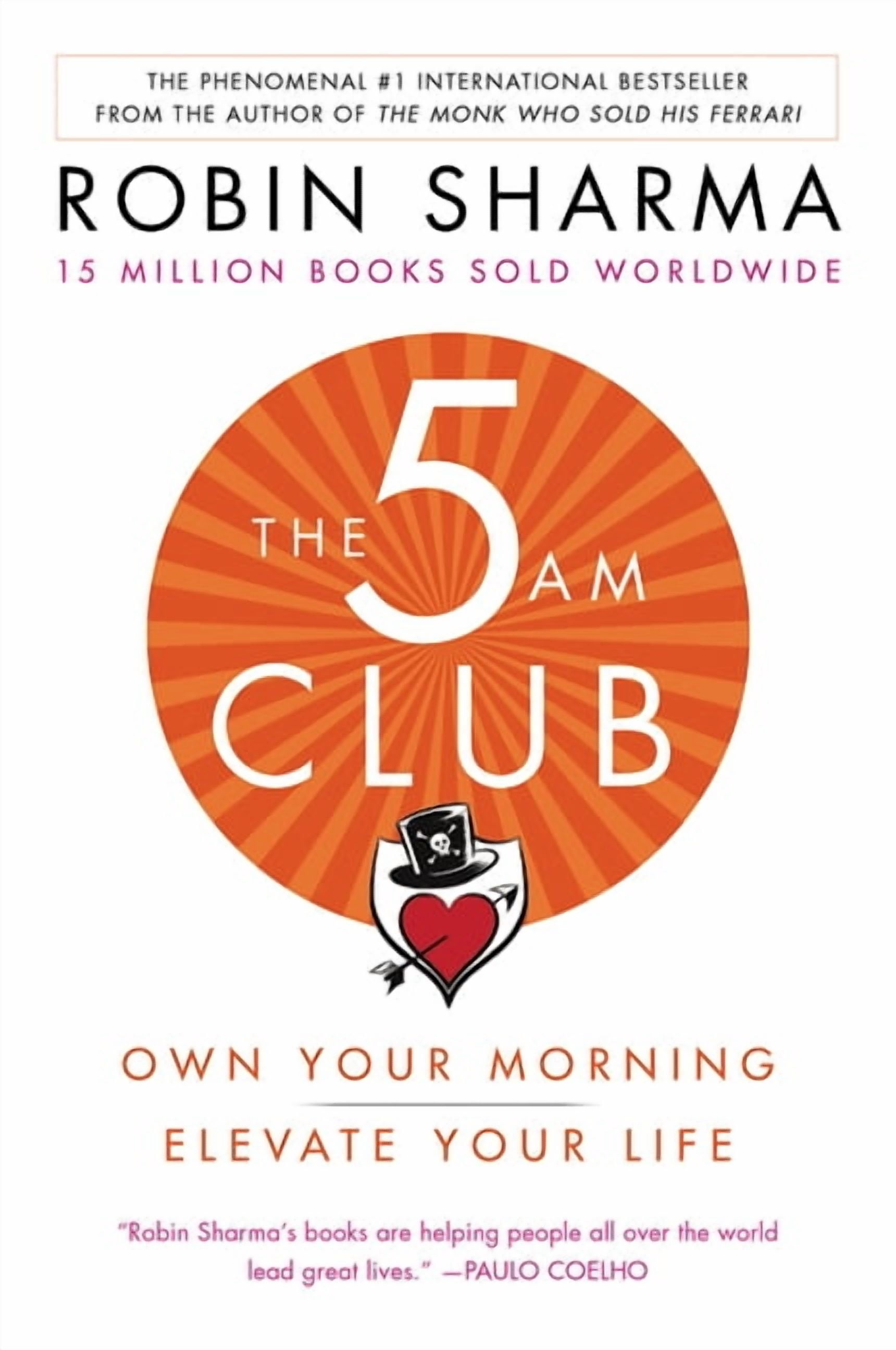 ROBIN SHARMA The 5am Club: Own Your Morning. Elevate Your Life., (Paperback)