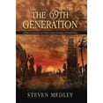 thumbnail image 1 of The 69th Generation: A Biblical Commentary on Daniel 9 and the Generation of Christ's Return, (Hardcover), 1 of 1