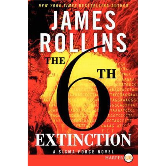 Pre-Owned The 6th Extinction: A SIGMA Force Novel (Paperback) 0062326430 9780062326430