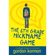 The 6th Grade Nickname Game, Paperback