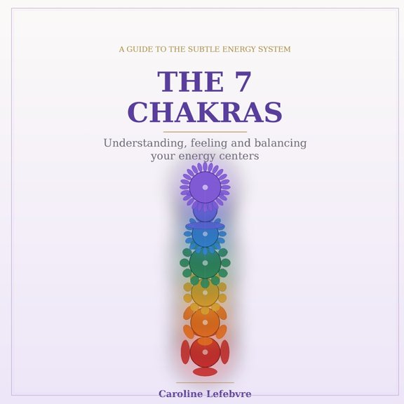 The 7 Chakras, (Paperback)