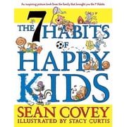 The 7 Habits of Happy Kids Hardcover
