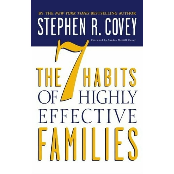 The 7 Habits of Highly Effective Families (Paperback)
