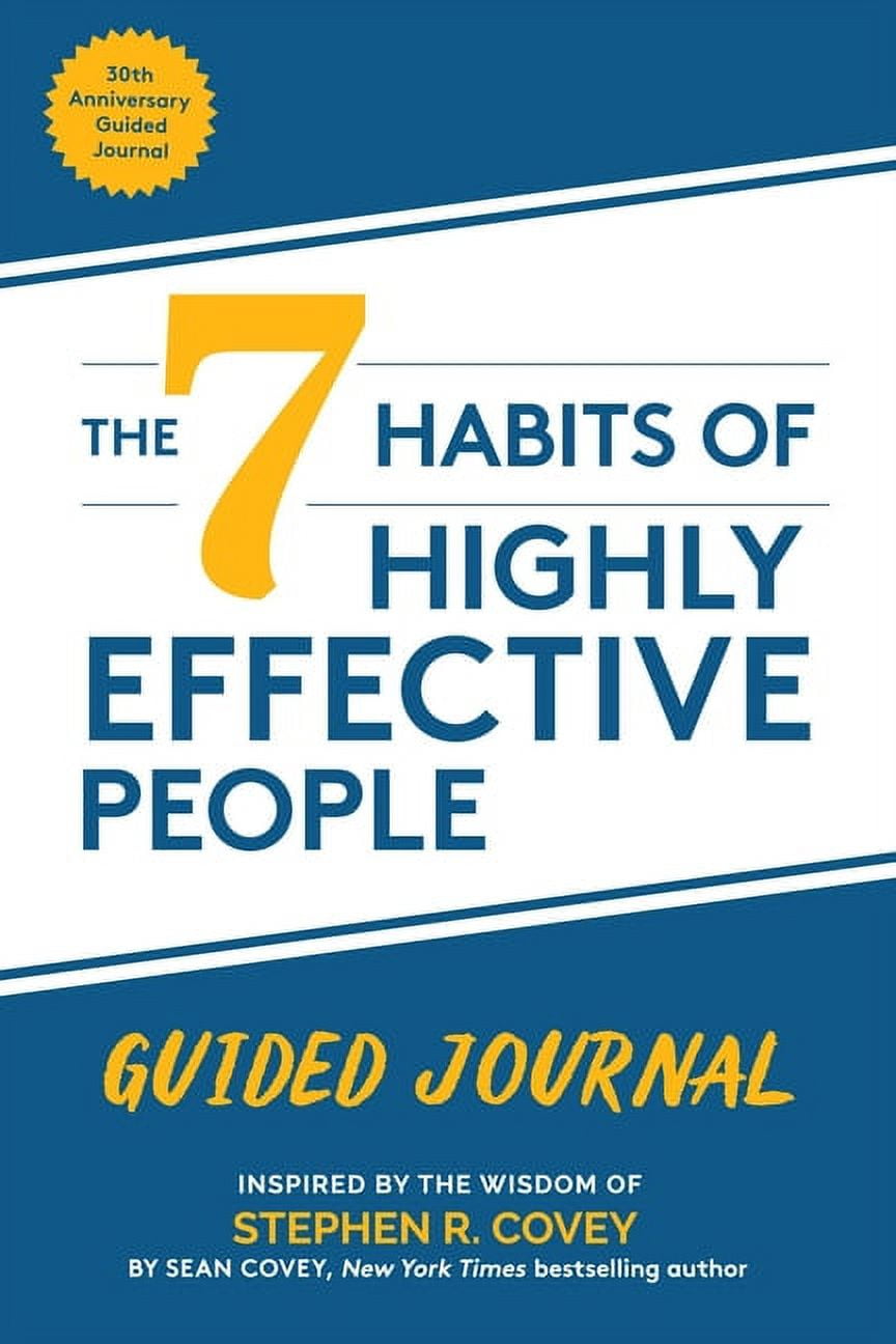 DR STEPHEN R COVEY; SEAN COVEY The 7 Habits of Highly Effective People: Guided Journal (Paperback)