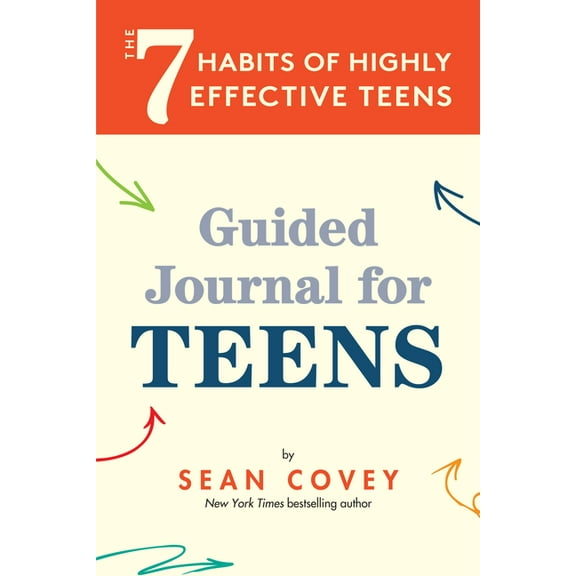 The 7 Habits of Highly Effective Teens: Guided Journal (Ages 12-17), (Paperback)