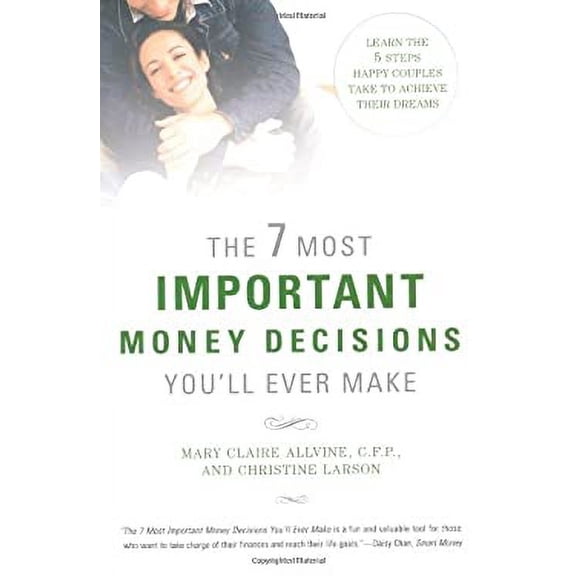 Pre-Owned The 7 Most Important Money Decisions You'll Ever Make (Paperback) 1594861560 9781594861567
