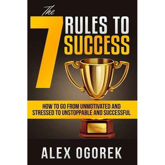 The 7 Rules to Success (Paperback)
