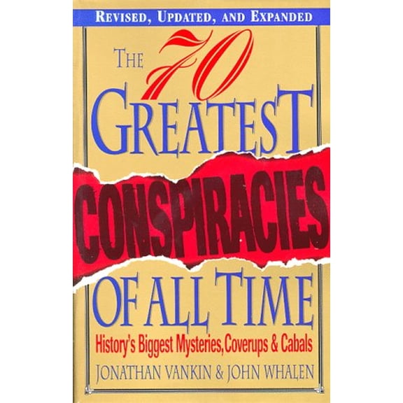 Pre-Owned The 70 Greatest Conspiracies Of All Time: History's Biggest Mysteries, Coverups, and Cabals (Paperback) 0806520337 9780806520339