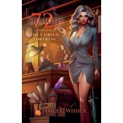 The 72 Demons The Cursed Fortress, Book 6, Paperback