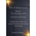 thumbnail image 1 of The 8 Fundamental Rules To Manage And Sustain Marriage, (Paperback), 1 of 1