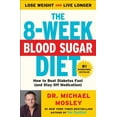 thumbnail image 1 of The 8-Week Blood Sugar Diet: How to Beat Diabetes Fast (and Stay Off Medication), (Paperback), 1 of 1