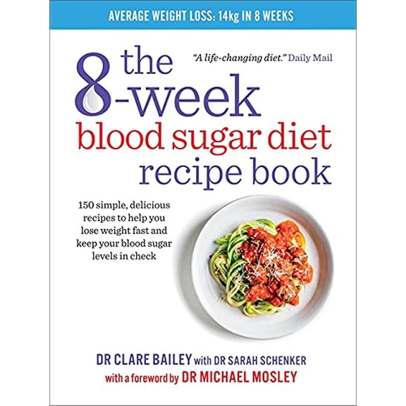 Pre-Owned The 8-Week Blood Sugar Diet Recipe Book: Simple delicious meals for fast, healthy weight loss: 150 simple, delicious recipes to help you lose weight fast and keep your blood sugar Paperback