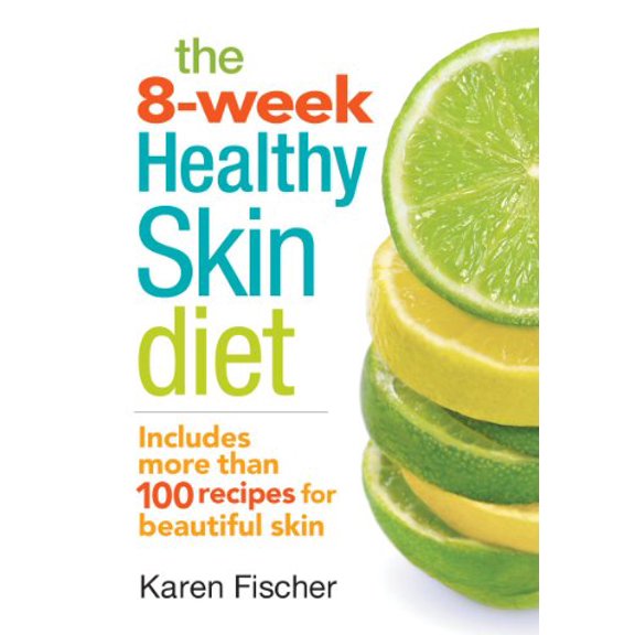 Pre-Owned The 8-Week Healthy Skin Diet: Includes More Than 100 Recipes for Beautiful Skin Paperback
