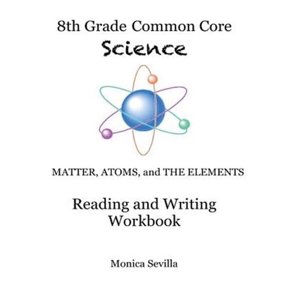 Pre-Owned The 8th Grade Common Core Science Reading and Writing Workbook (Paperback)