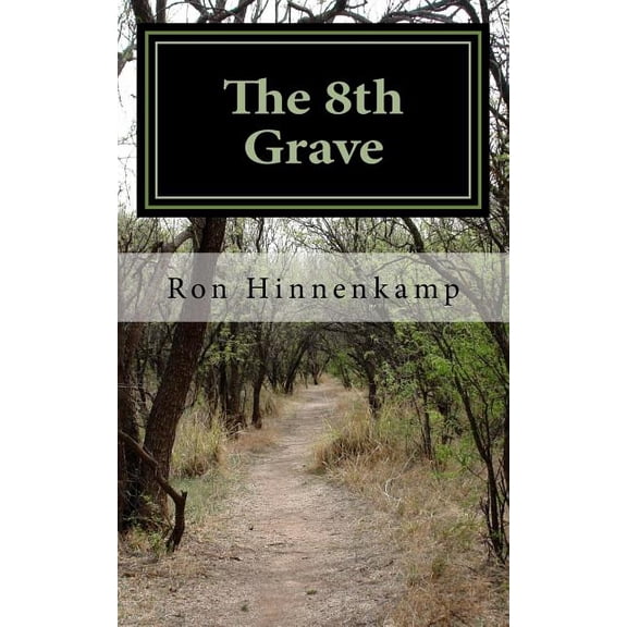 The 8th Grave (Paperback) by Ron Hinnenkamp