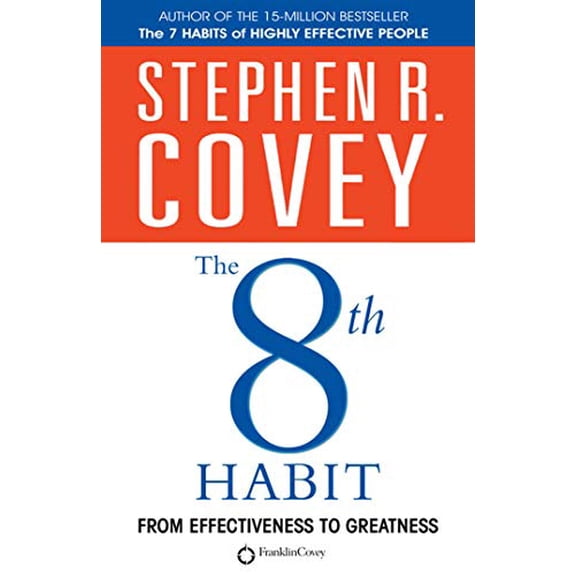Pre-Owned The 8th Habit: From Effectiveness to Greatness (Paperback) 0743206835 9780743206839