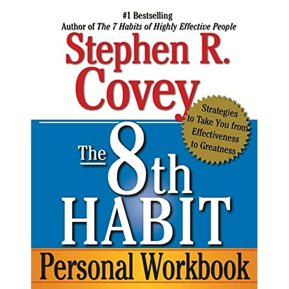 Pre-Owned The 8th Habit Personal Workbook: Strategies to Take You from Effectiveness to Greatness (Paperback) 0743293193 9780743293198