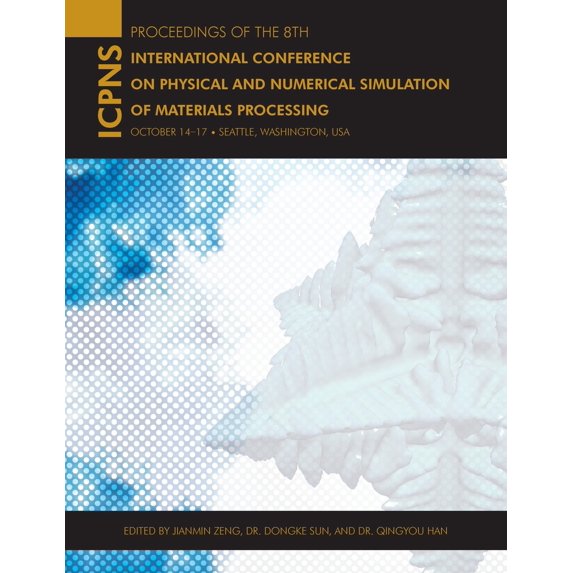 The 8th International Conference on Physical and Numerical Simulation of Materials Processing