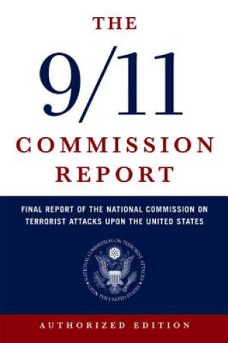 Pre-Owned The 9/11 Commission Report: Final Report of the National on Terrorist Attacks Upon United States, (Paperback)