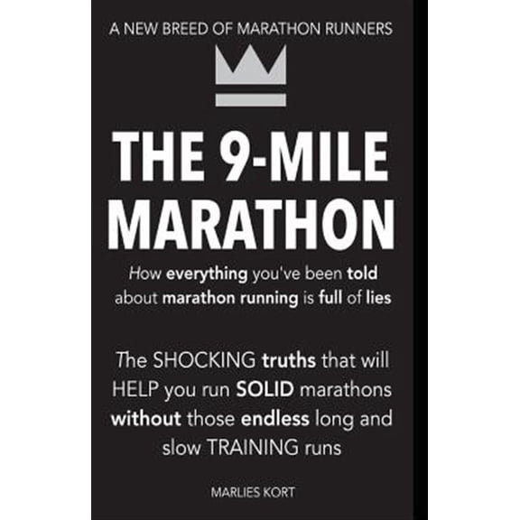 The 9-Mile Marathon: A New Breed of Marathon Runners