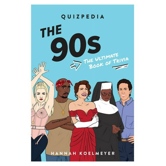 Quizpedia The 90s Quizpedia: The Ultimate Book of Trivia, (Paperback)