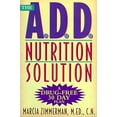 thumbnail image 1 of Pre-Owned The A.D.D. Nutrition Solution: A Drug-Free 30 Day Plan Paperback, 1 of 1