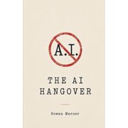 The A.I. hangover, Paperback