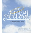 thumbnail image 1 of The A-Word (sweet Dead Life Series, Book 2), 1 of 1
