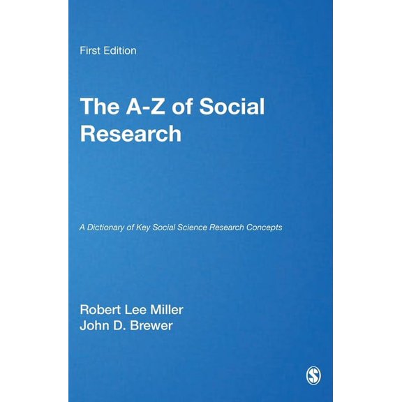 The A-Z of Social Research: A Dictionary of Key Social Science Research Concepts, (Hardcover)