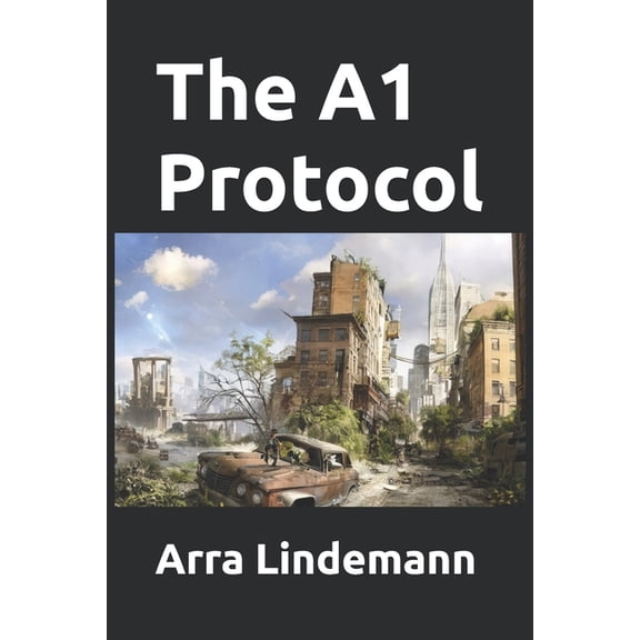 The A1 Protocol, (Paperback)