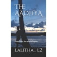 thumbnail image 1 of The AADHYA: From then, she started again., (Paperback), 1 of 1