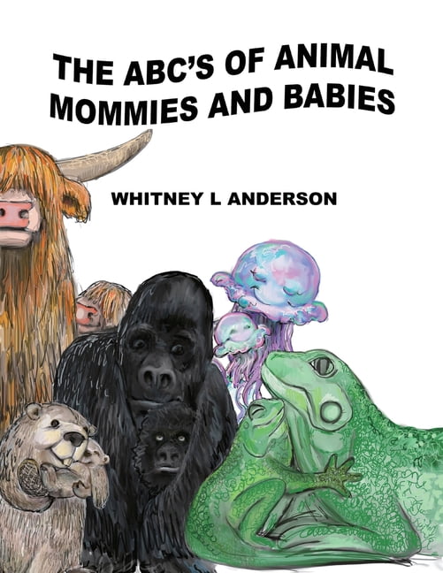 The ABC's of Animal Mommies and Babies, (Paperback)