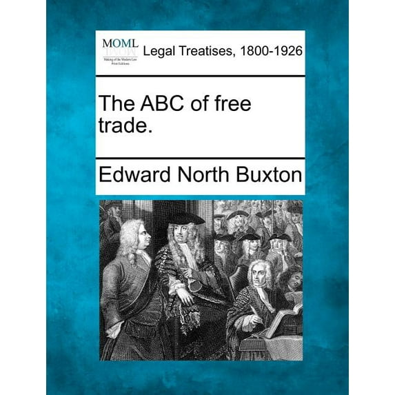 The ABC of Free Trade. (Paperback)