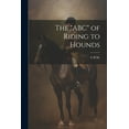 thumbnail image 1 of The "ABC" of Riding to Hounds (Paperback), 1 of 1
