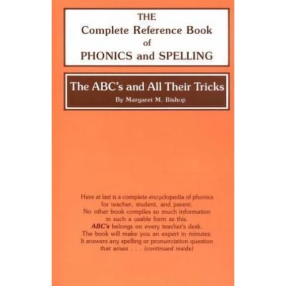 Pre-Owned The ABC's and All Their Tricks: The Complete Reference Book of Phonics and Spelling