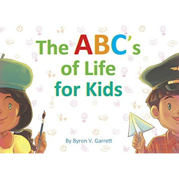 Pre-Owned The ABC's of Life for Kids (Paperback) 097559382X 9780975593820