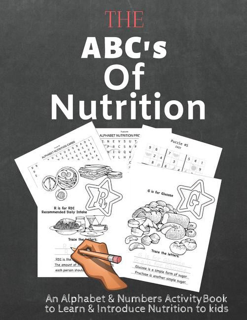The ABC's of Nutrition An Alphabet & Numbers Activity Book, (Paperback)