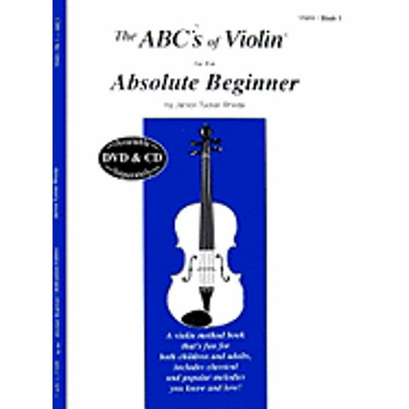 Pre-Owned The ABCs of Violin for the Absolute Beginner: Violin, Book 1 (Paperback) 0966373103 9780966373103