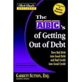 thumbnail image 1 of Pre-Owned The ABC's of Getting Out of Debt: Turn Bad Debt Into Good Debt and Bad Credit Into Good Credit (Paperback) 0446694096 9780446694094, 1 of 1