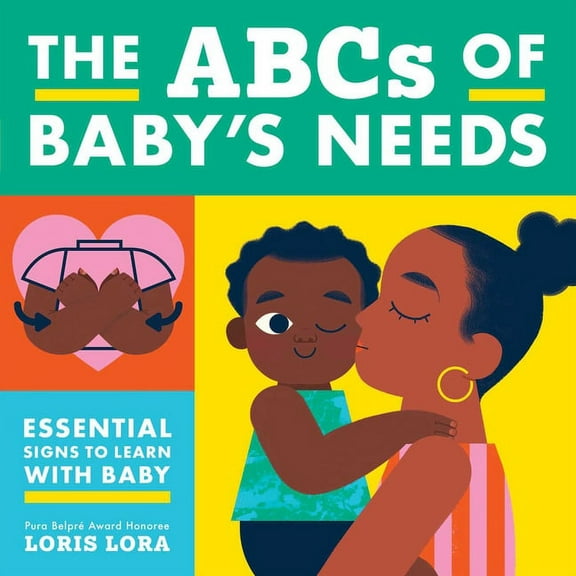The ABCs of Baby's Needs: A Sign Language Book for Babies, (Board Book)