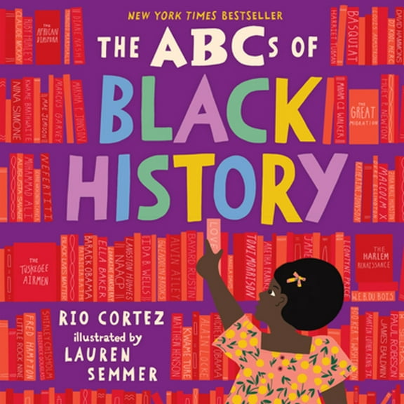 Pre-Owned The ABCs of Black History (Hardcover) 1523507497 9781523507498