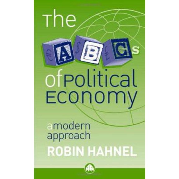 Pre-Owned The ABCs of Political Economy: A Modern Approach (Paperback) 0745318576 9780745318578