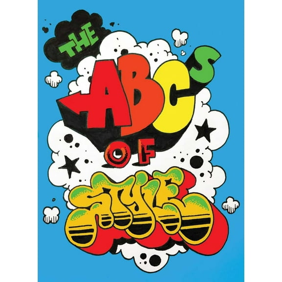 The ABCs of Style: A Graffiti Alphabet, (Hardcover)