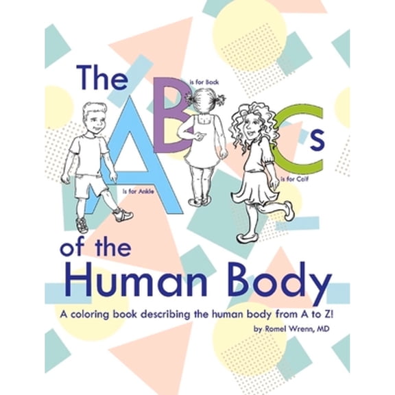 Pre-Owned The ABCs of the Human Body: Volume 1 (Paperback) 1513653695 9781513653693